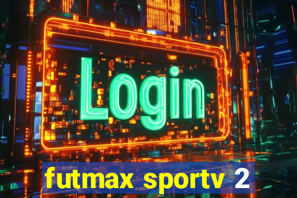 futmax sportv 2